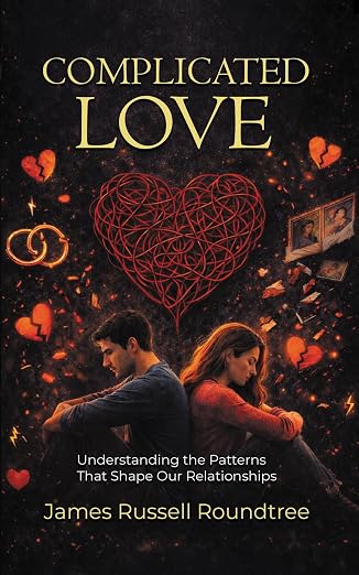 Complicated Love by James Russell Roundtree